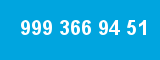 999 366 94 51